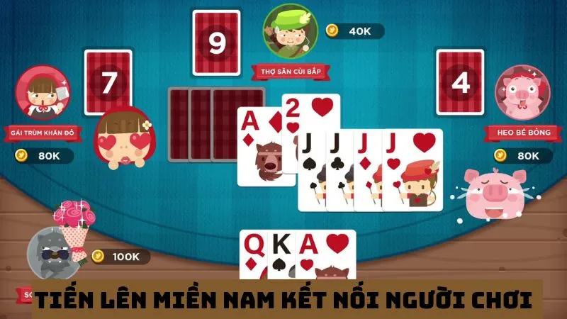 Tiến lên miền Nam chặt heo apk: Tải game nhanh chơi thả phanh 4 Chơi game tiến lên miền Nam apk với cộng đồng thú vị